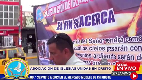 80.° SERVICIO A DIOS EN EL MERCADO MODELO DE CHIMBOTE