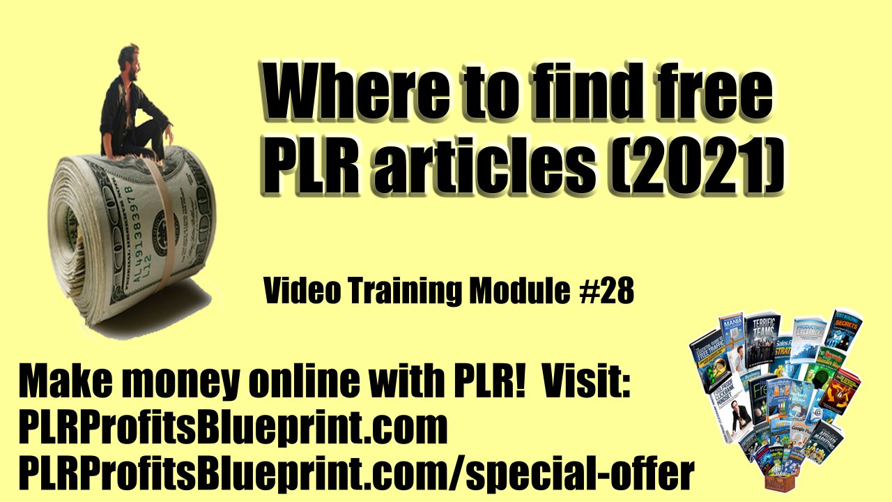 Video Training Module 28: Where to find free PLR articles