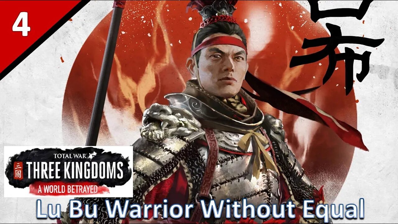 Lu Bu (Legendary Romance) l A World Betrayed DLC - Total War: Three Kingdoms Part 4