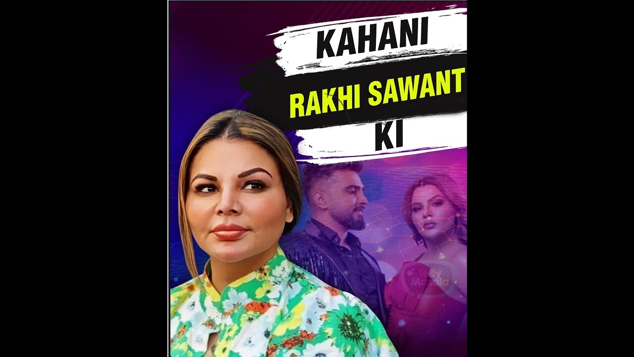 Rakhi Sawant's story..!!