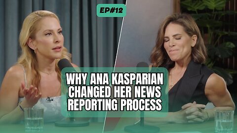 Why Ana Kasparian Changed Her News Reporting Process