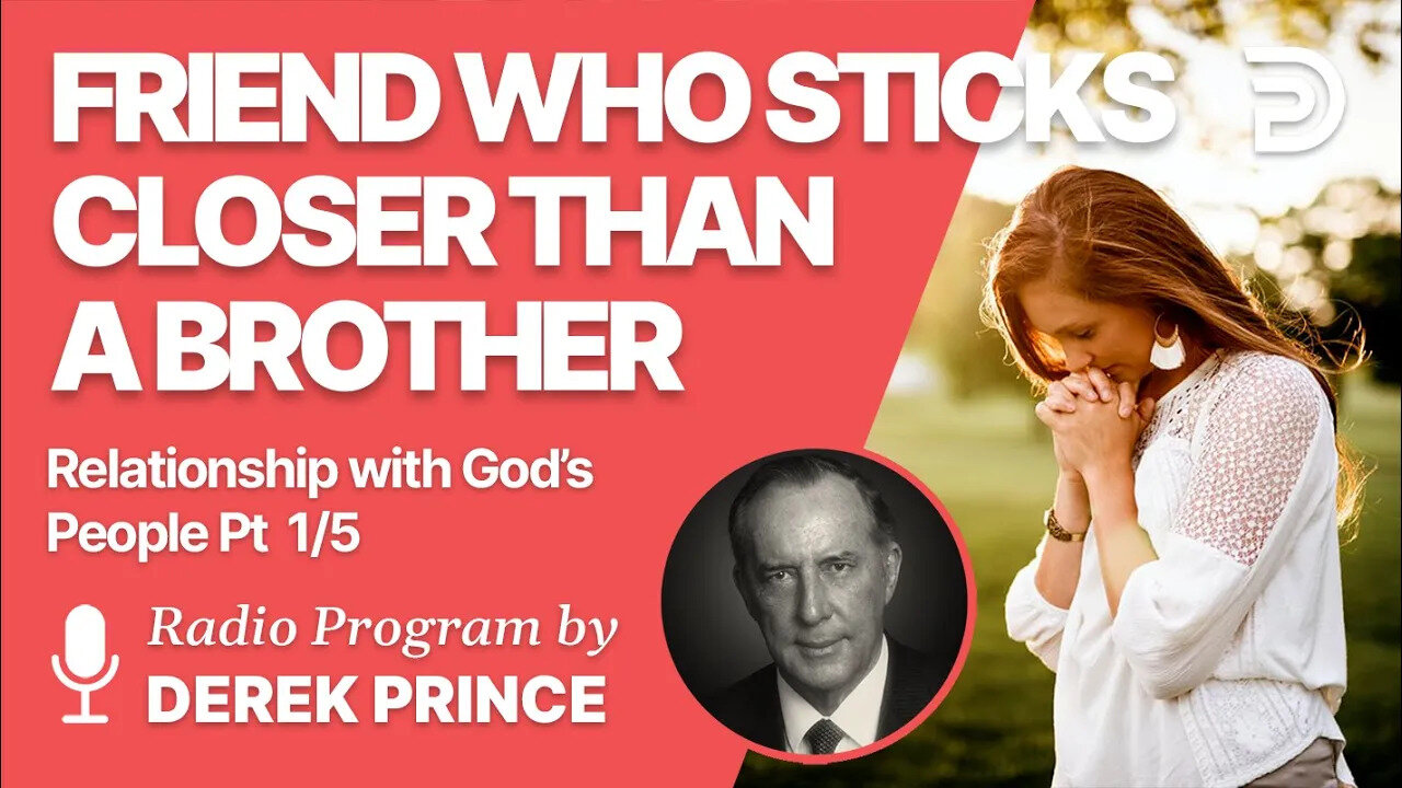 Relationship With God's People 1 of 5 - Covenant Relationships are Horizontal Too - Derek Prince