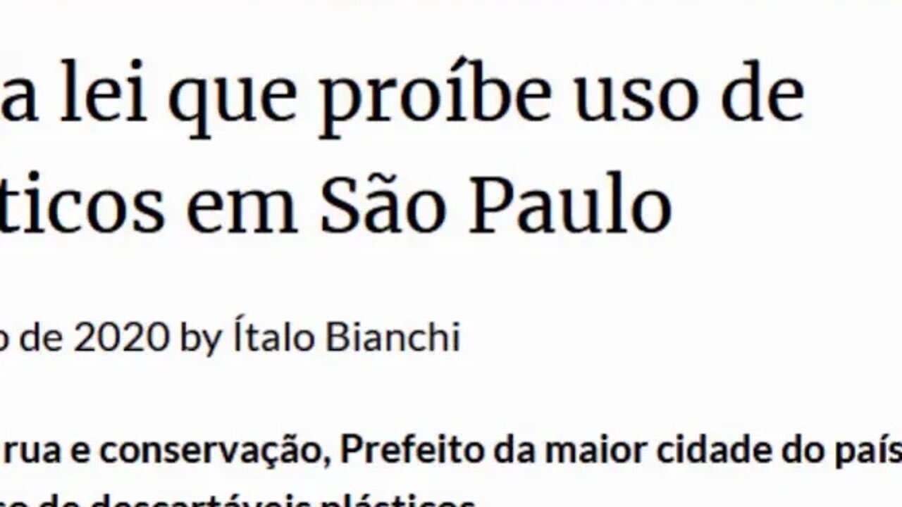 AMEAÇA DE DESEMPREGO Bruno Covas sanciona lei que proíbe uso de descartáveis plásticos em São Paulo