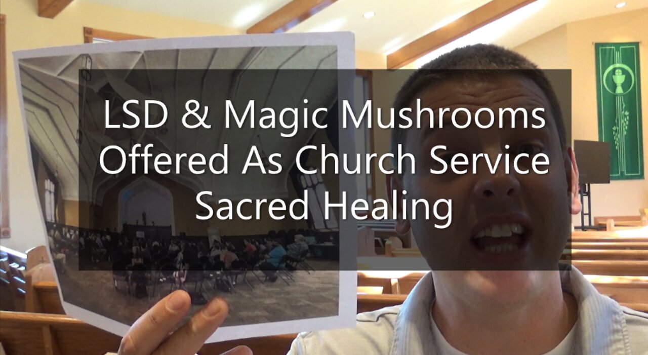 LSD & Magic Mushrooms Offered As Church Service Sacred Healing