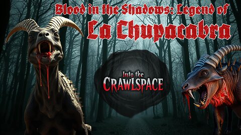 Blood in the Shadows: Legend of La Chupacabra