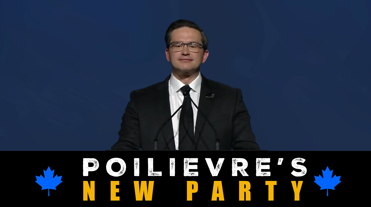 Episode 14 : Poilievre's New Party!