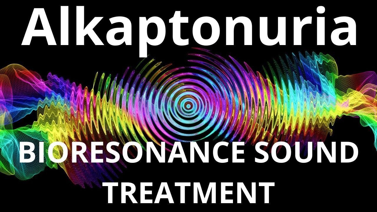 Alkaptonuria_Sound therapy session_Sounds of nature