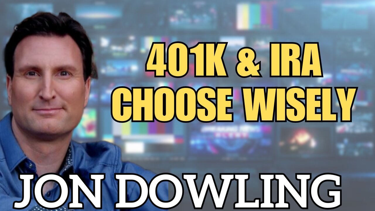 Understanding 401(k)s & IRAs: Jon Dowling's Expert Analysis