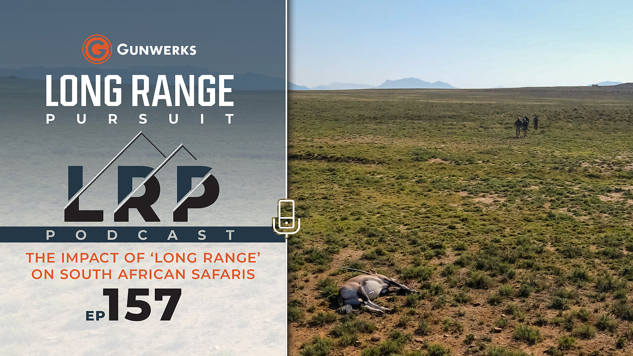 EP 157: How has Long Range Impacted Safari Hunting in South Africa?