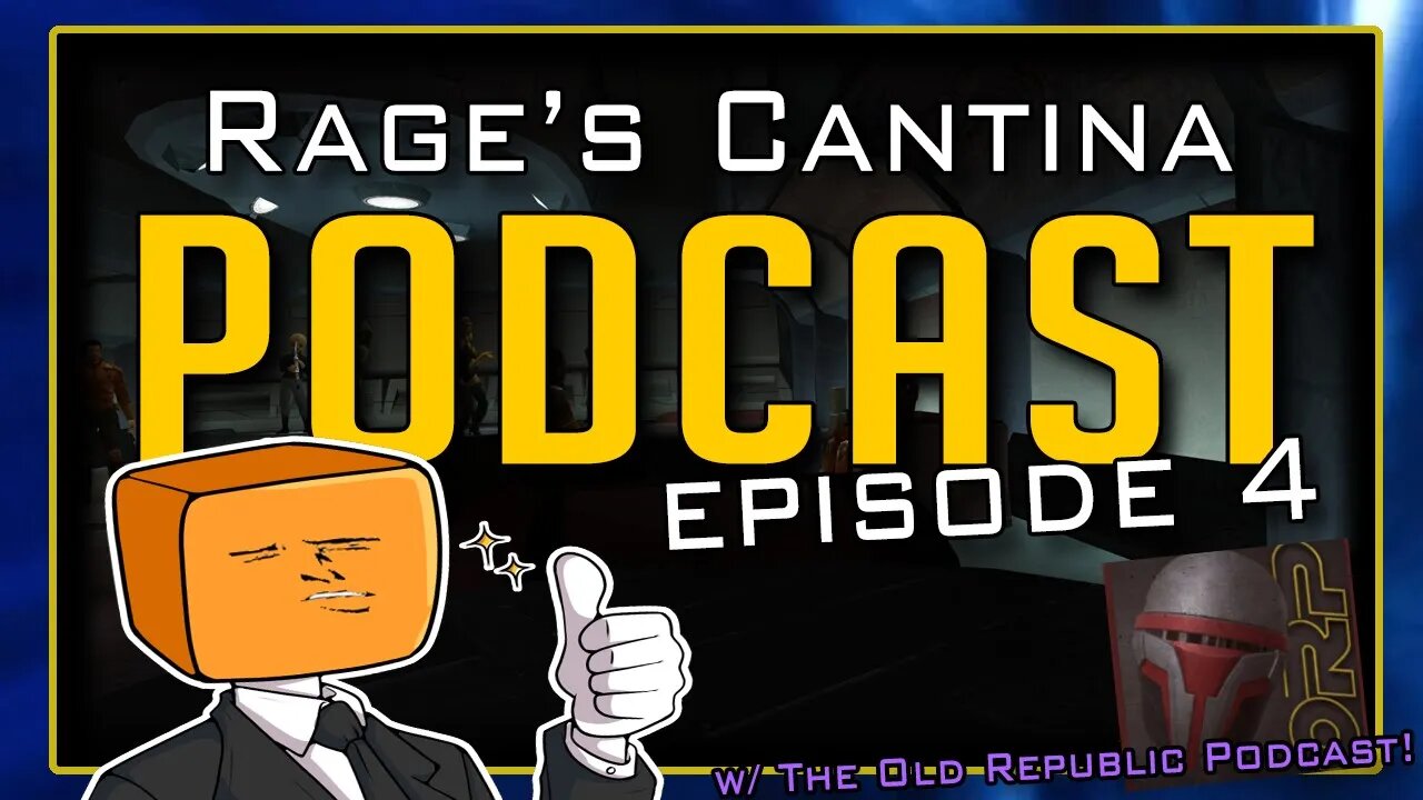 Rage's Cantina!┃Episode #4