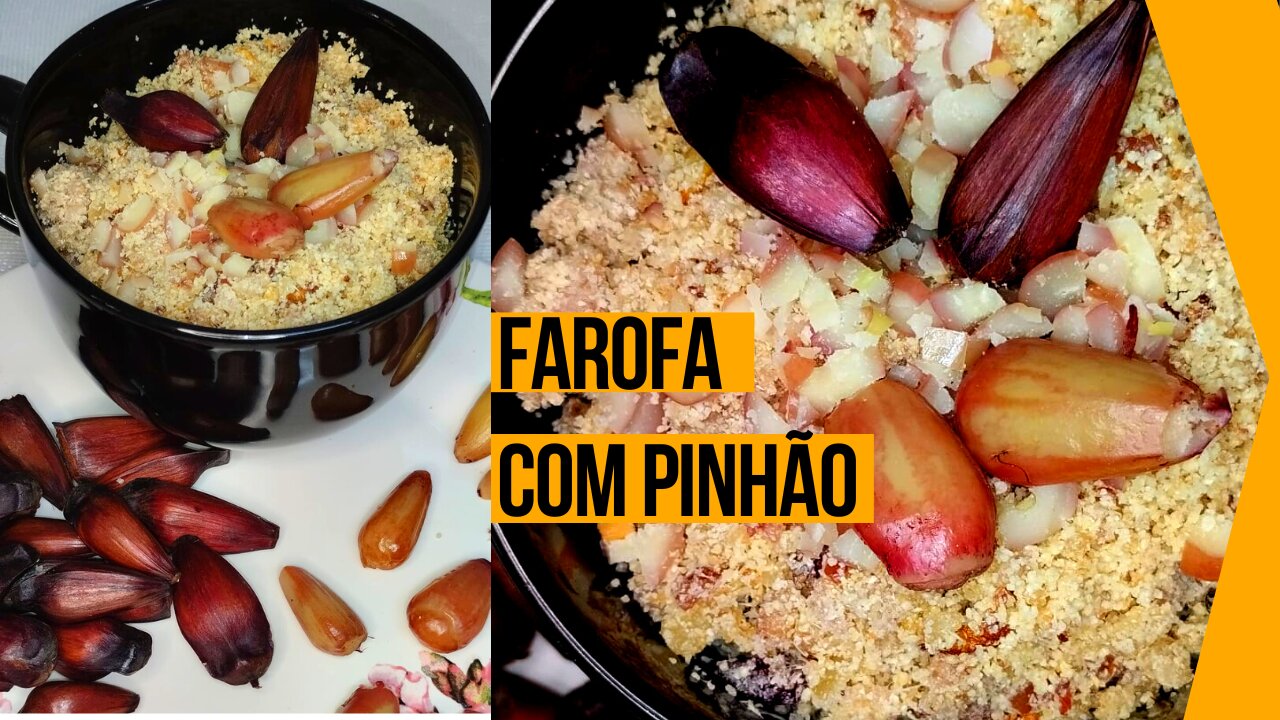 Como fazer FAROFA COM PINHÃO