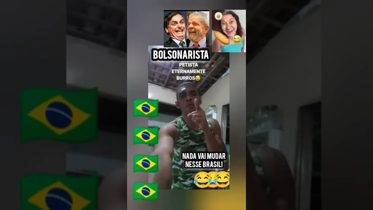Bolsonaristas e Petistas ETERNAMENTE 😂BURR0S🐴DEIXE SEU DESLIKE👎Agradeço Obrigado😂🤣😅É DEMAIS
