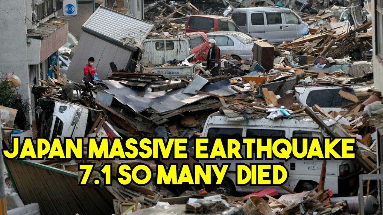BREAKING NEWS; JAPAN EARTHQUAKE 7.1 SO MANY HAVE DIED