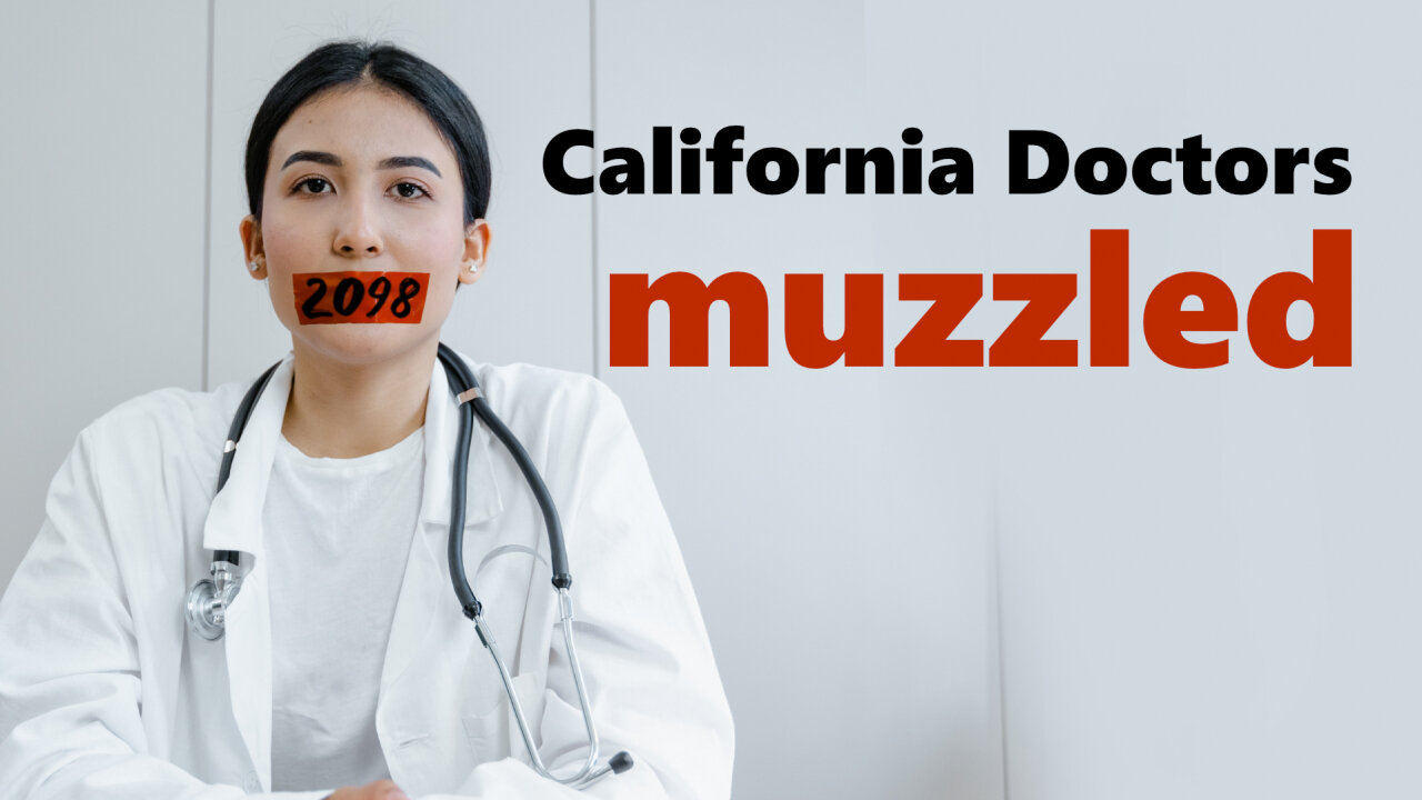 California Doctors muzzled – Bill 2098 | www.kla.tv/23833