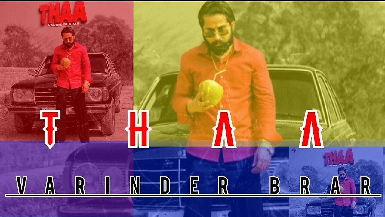 THAA - VARINDER BRAR (Official Video) | Latest Punjabi Songs 2023 | New Punjabi Song 2023