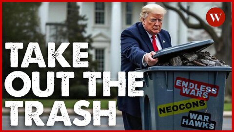 Trump will TAKE OUT THE TRASH