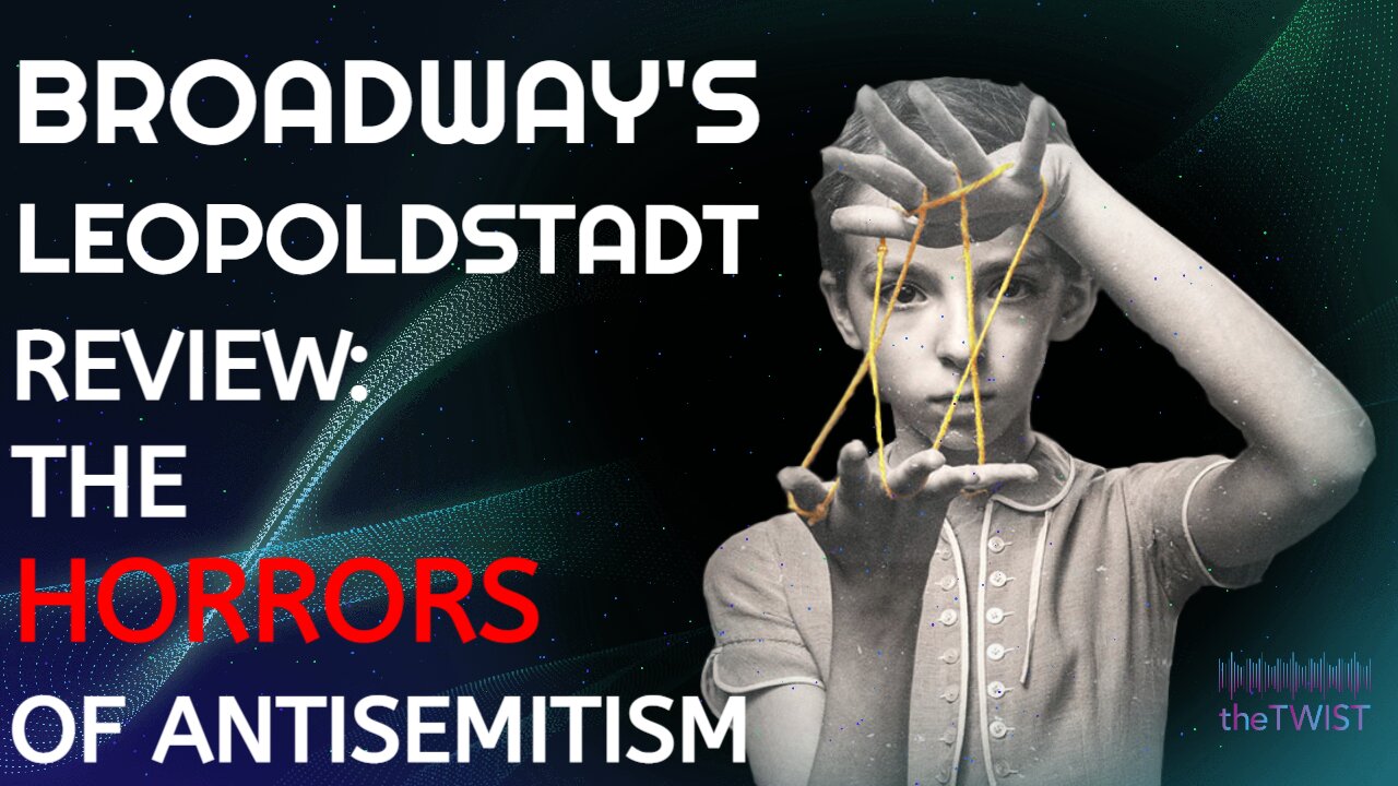 Broadway's Leopoldstadt Review - The Horrors of Antisemitism