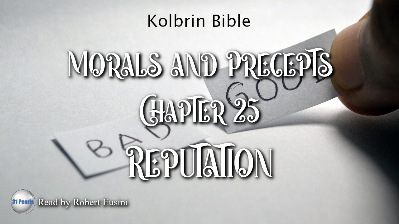 Kolbrin Bible - Morals and Precepts - Chapter 25 - Reputation