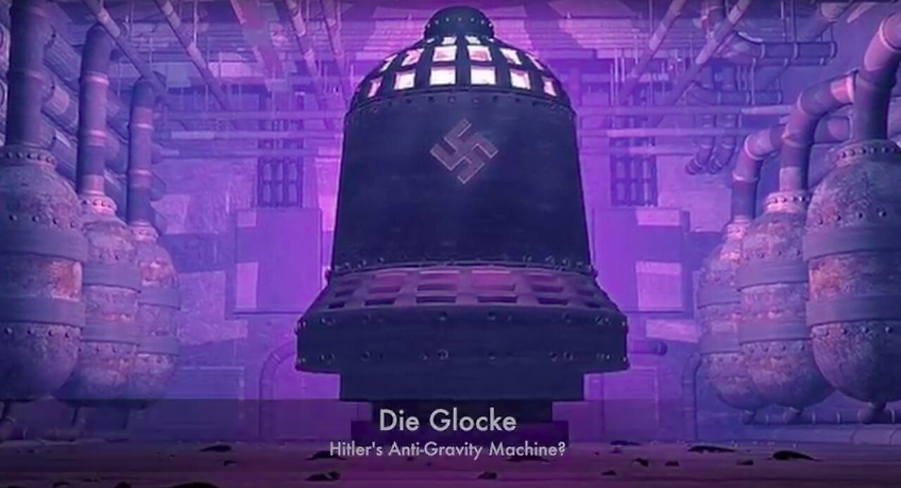 Die Glocke ( THE BELL ) - Hitler's Anti-Gravity and Time Travel Machine?