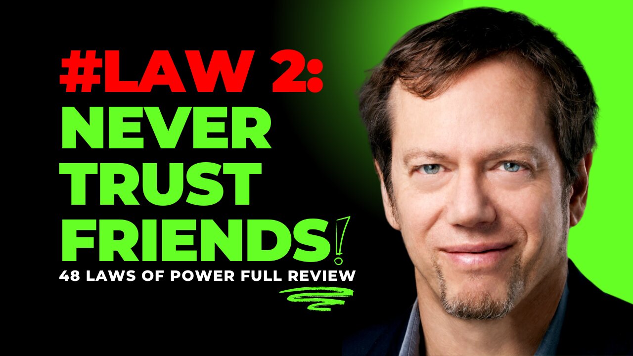 Law 2: Never Put Too Much Trust in Friends | 48 laws of power| The Hidden Rule of power and success