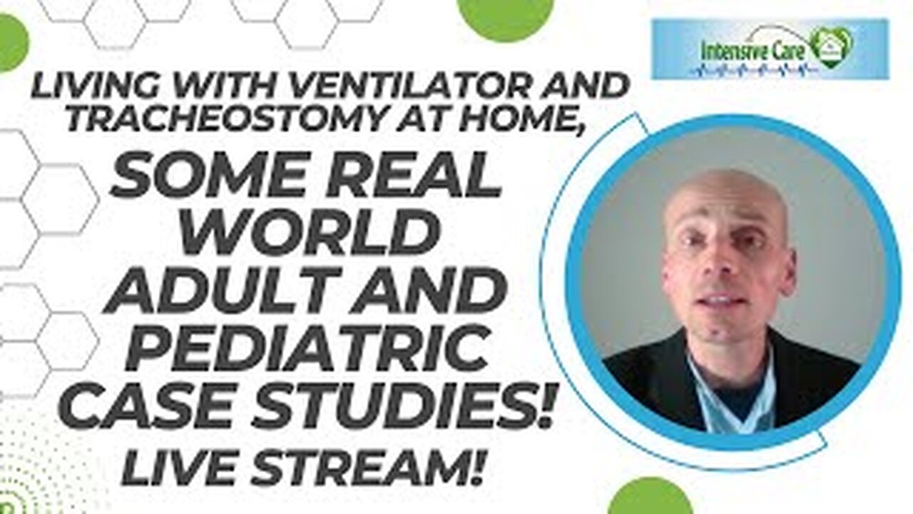 Living with ventilator and tracheostomy at home, some real world adult and pediatric case studies!