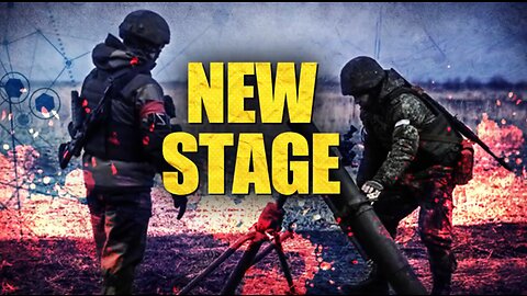 War in Ukraine: New Stage