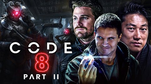 Code 8 Part II Official Trailer