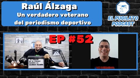 Raúl Álzaga, un verdadero veterano del periodismo deportivo- EP #52