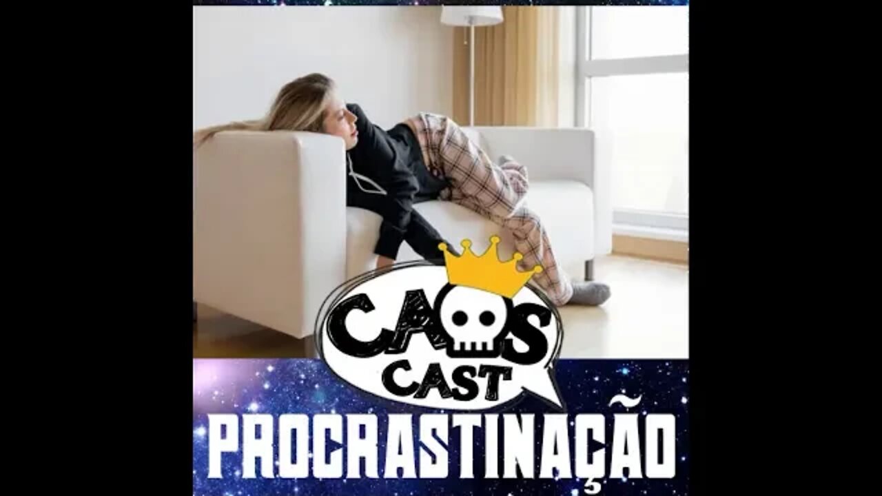 11 CaosMind - Procrastinação