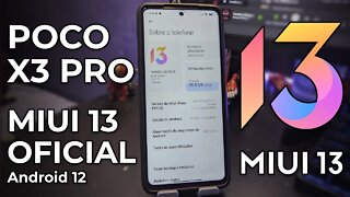 MIUI 13 OFICIAL PARA POCO X3 PRO! | ANDROID 12 | REVIEW COMPLETO E INSTALAÇÃO