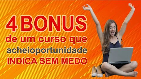 4 bonus de um curto que indicamos sem medo