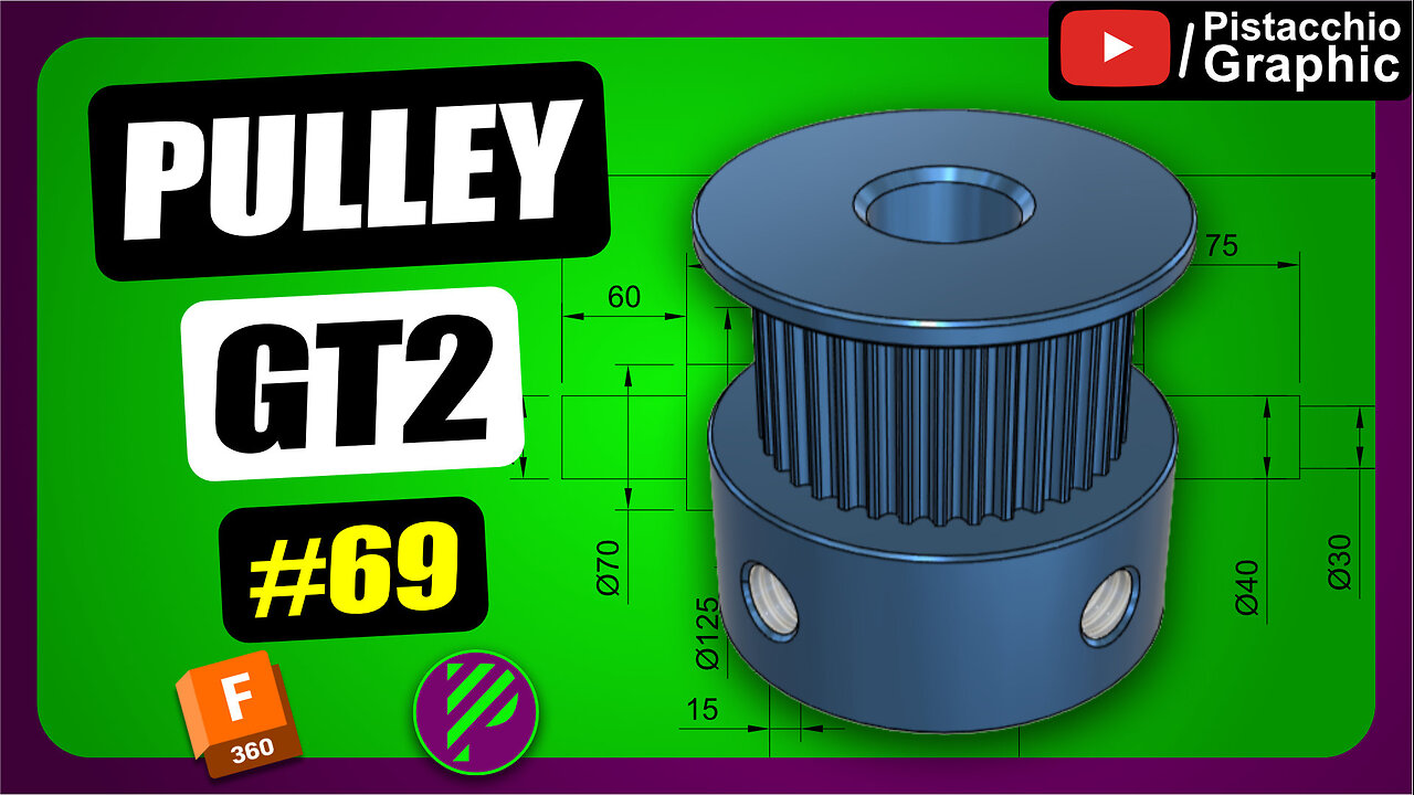 #69 Pulley GT2 3D Print CNC | Fusion 360 | Pistacchio Graphic