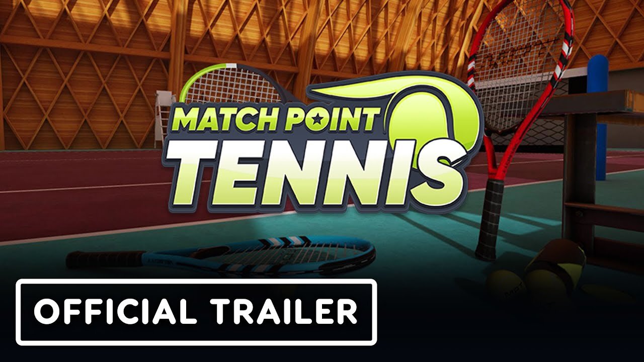 Match Point Tennis - Official Release Date Trailer | Upload VR Showcase