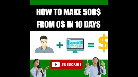 How to make 500$ from 0$ in just 10 days