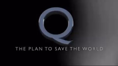 Q : PLAN TO SAVE THE WORLD