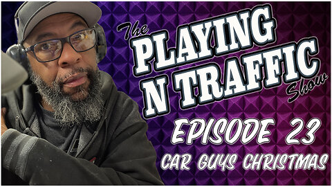Playing N Traffic - Episode 23 - Car guys Christmas