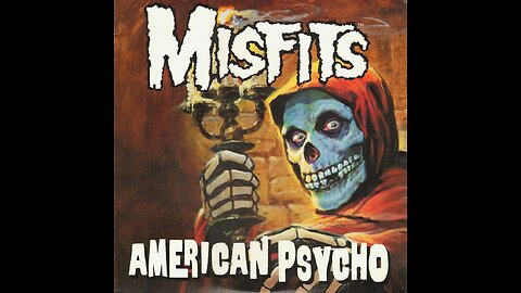 Misfits - American Psycho