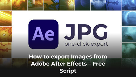 Export Images in One Click - After Effects Script