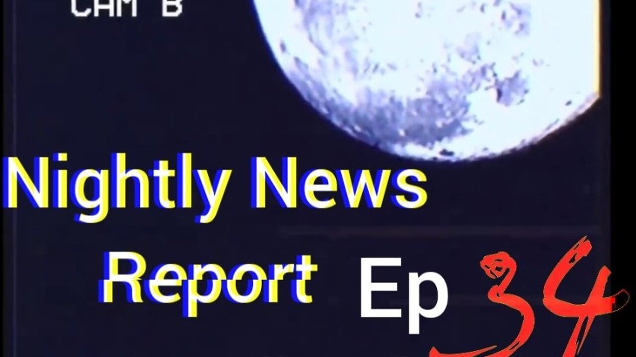 Nightly News Report Episode 34(Once in a blue Moon)
