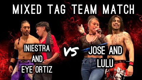 Jose Acosta and Lulu La Reina will go against Iniestra and Eye Ortiz in a Mixed Tag Team Match!