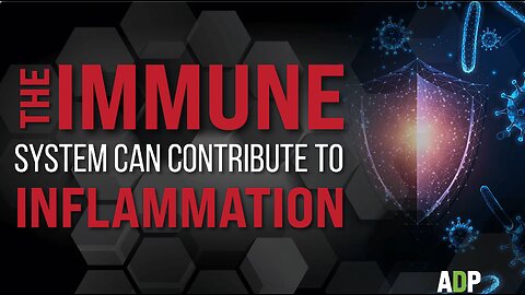 Immune - The Immune System Can Contribute To Inflammation