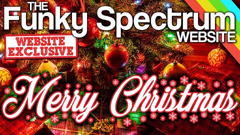 FUNKYSPECTRUM - George's 12 days of Christmas (Richard's in BITS)