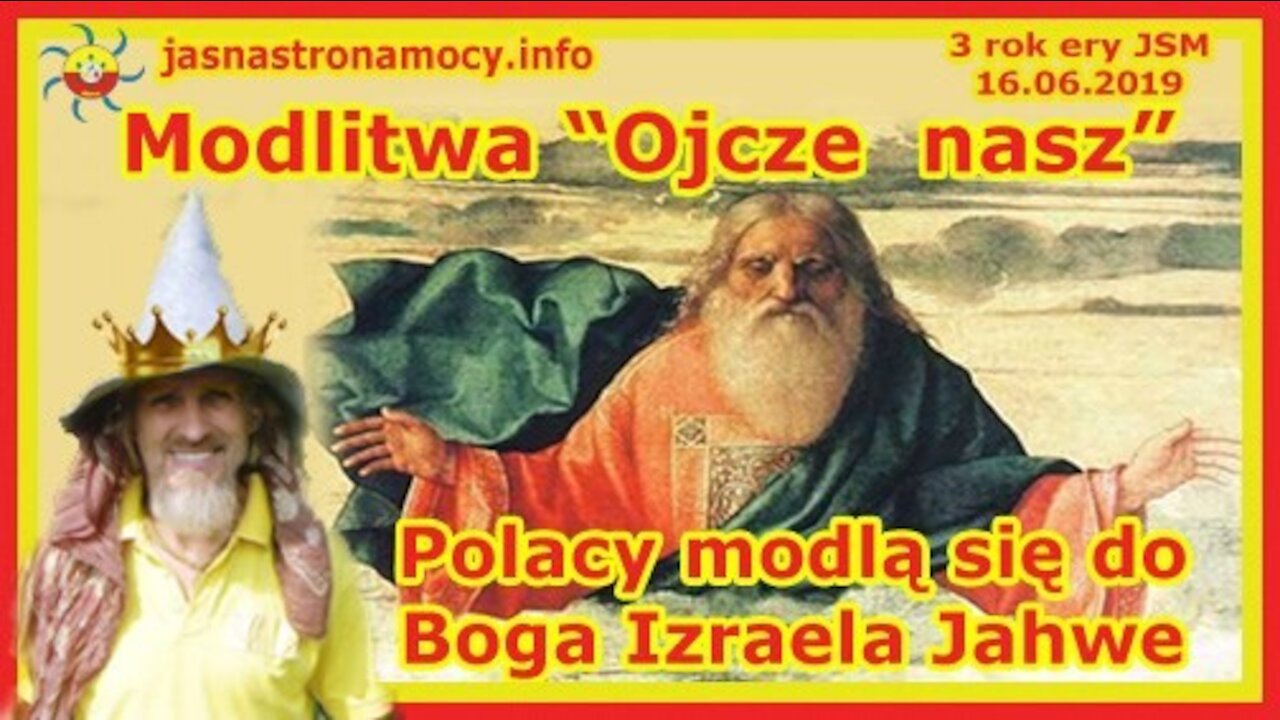 Modlitwa “Ojcze nasz” - Polacy modlą się do Boga Izraela Jahwe‼