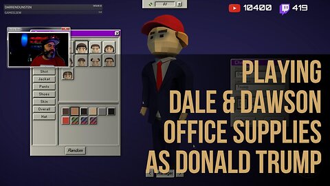 I Play Dale & Dawson Office Supplies AS DONALD TRUMP