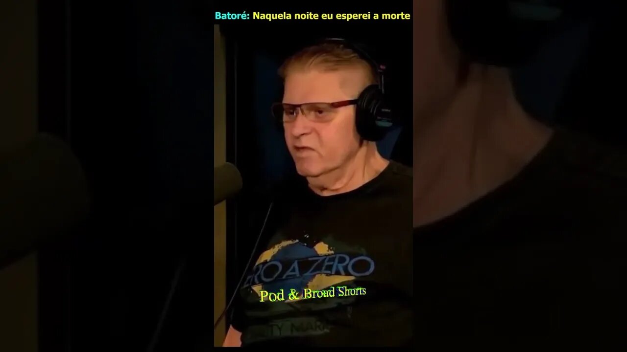 Batoré: Naquela noite esperei a morte