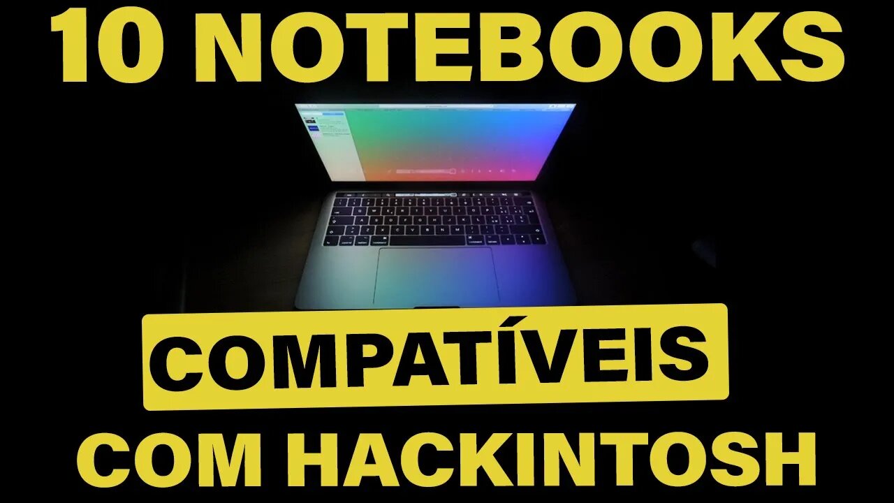 💻 10 NOTEBOOKS NOVOS COMPATÍVEIS COM HACKINTOSH EM 2022 👊 - QUAL COMPRAR - VEJA TODOS OS DETALHES 🔥