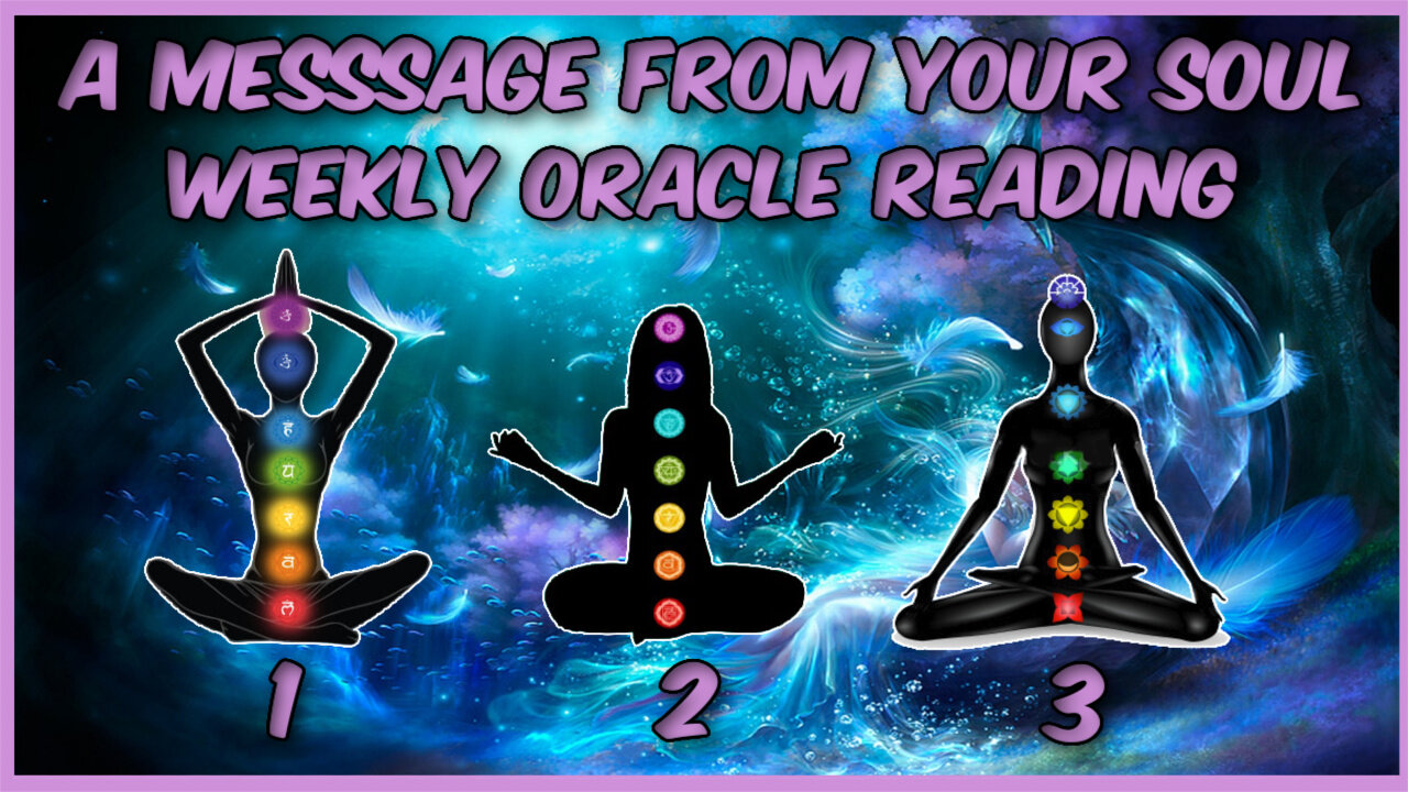 Weekly Oracle Reading - A Message From Your Soul - Timeless Messages From The Universe ❤️️🧡💛💚💙💜