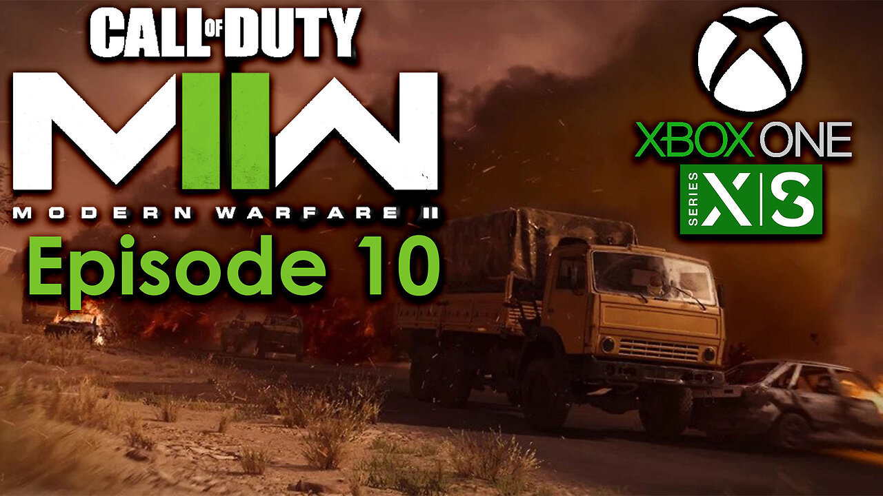 Call of Duty Modern Warfare II Campaign Xbox Gameplay Episode 10 - Violence and Timing