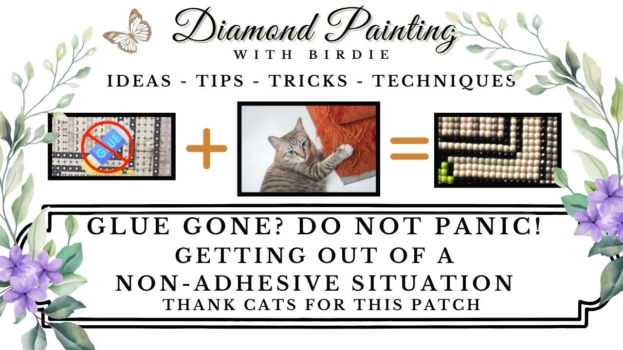 GLUE GONE ON YOUR DIAMOND ART CANVAS? No Adhesive? A SIMPLE Brilliant Fix You Will Thank Cats For!