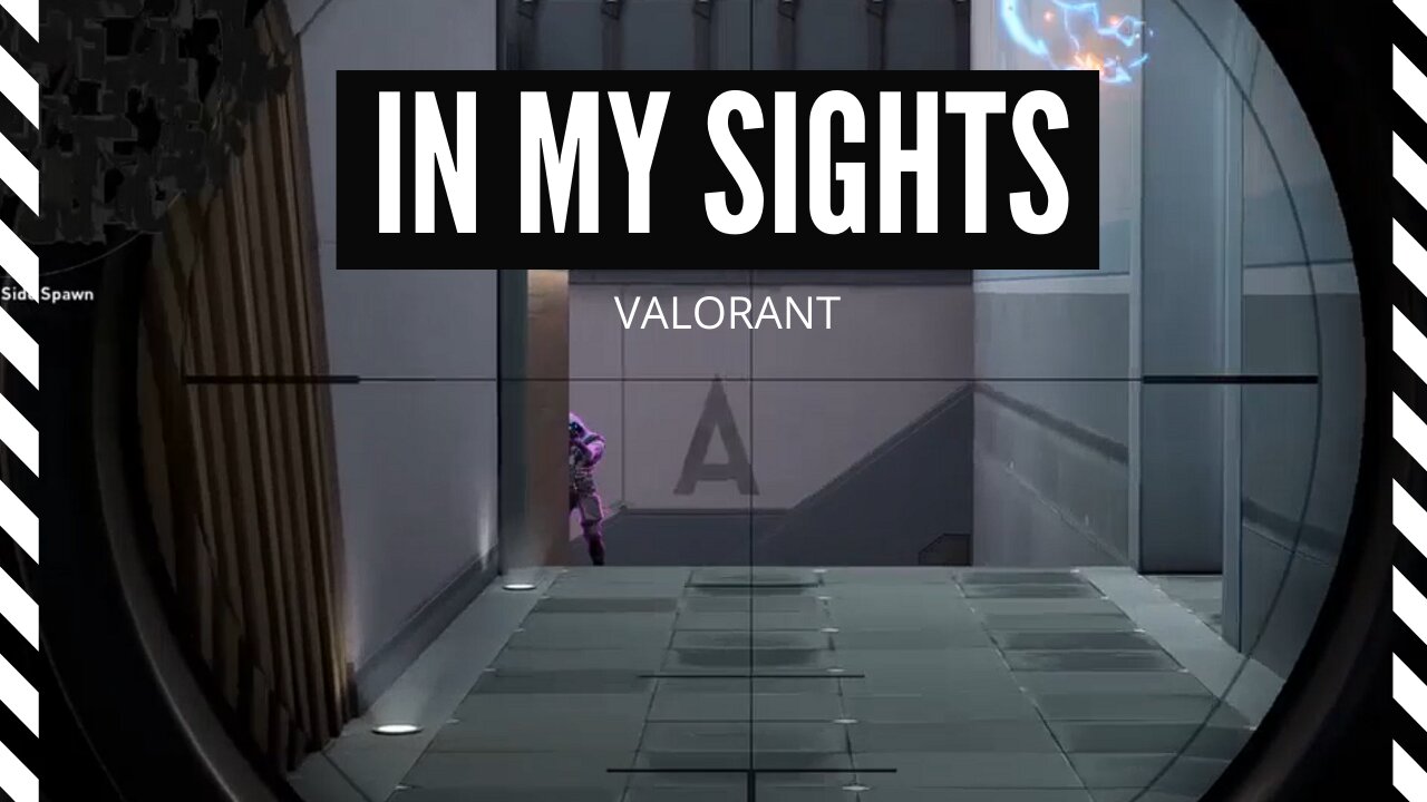 IN MY SIGHTS-VALORANT